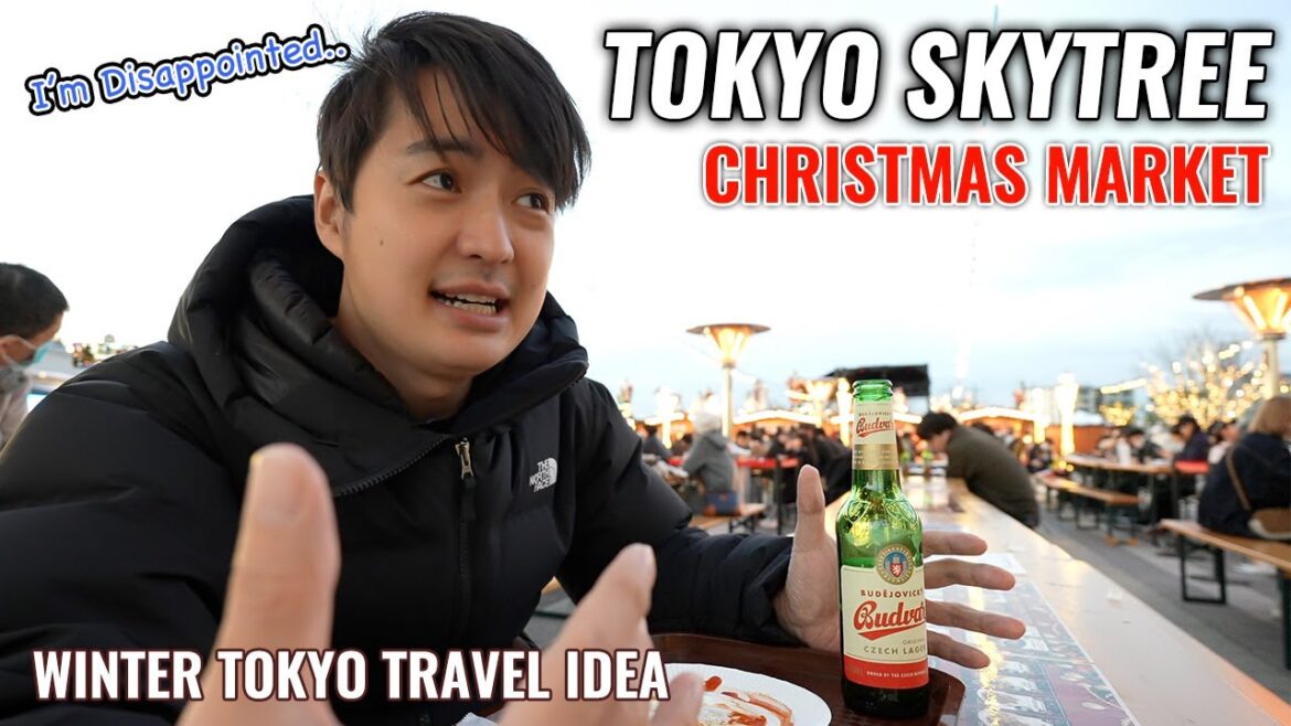 First Time Visit Tokyo Skytree Christmas Market and I was Disappointed.. Ep. 377 First Time Visit Tokyo Skytree Christmas Market and I was Disappointed.. Ep. 377