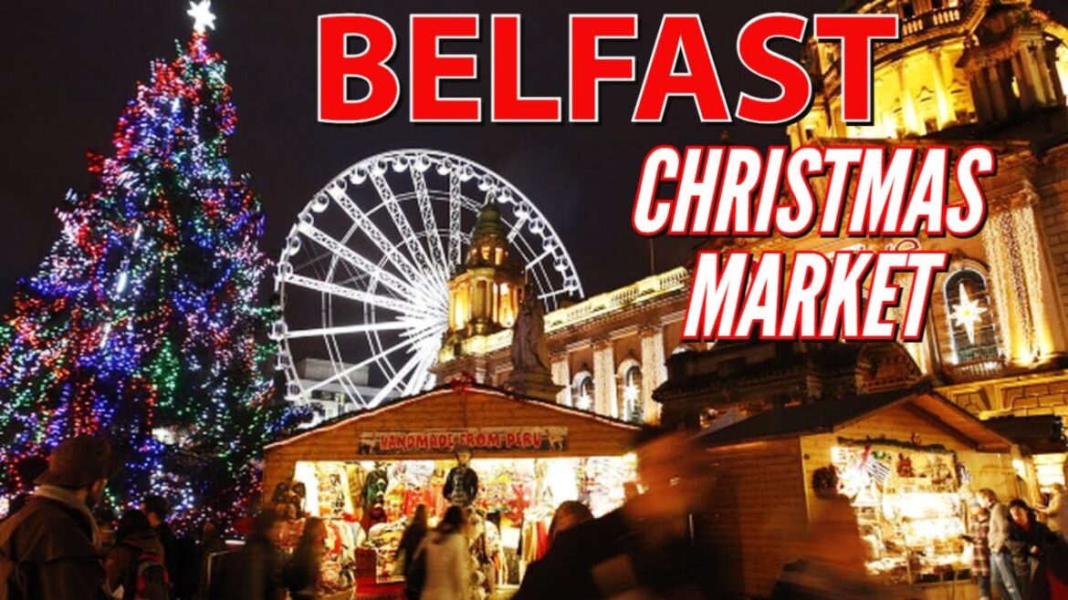 Visit The Christmas Market in Belfast Northern Ireland Visit The Christmas Market in Belfast Northern Ireland