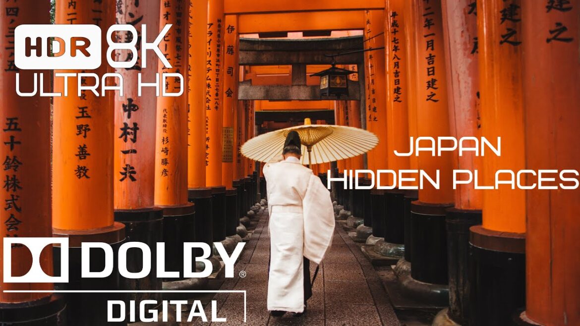 JAPAN | 8K ULTRA HD 60FPS  | HDR | HIDDEN PLACES | Dolby Digital Relax