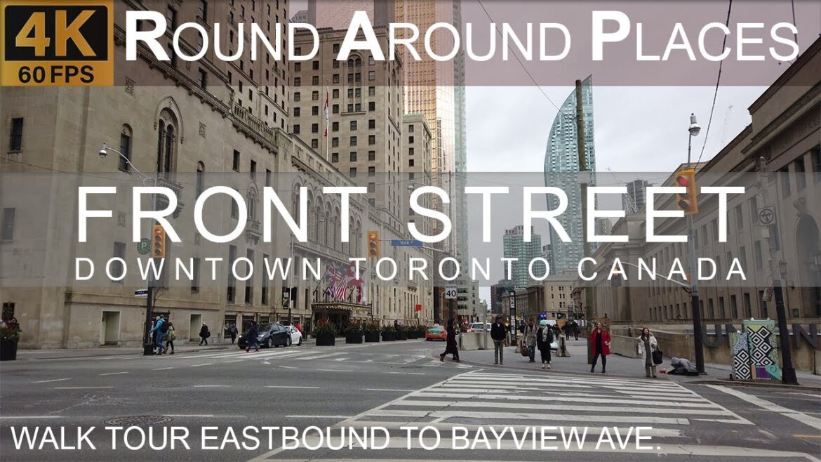 TORONTO WALK 4K  FRONT STREET Downtown Toronto, Canada