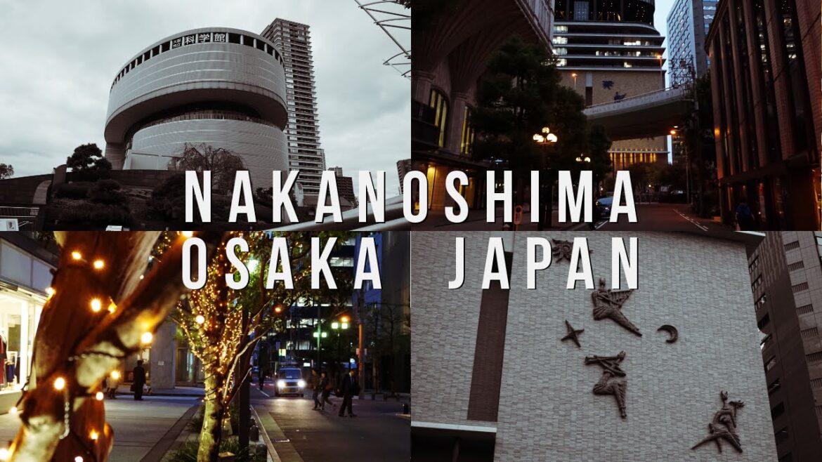 A Short Trip through NAKANOSHIMA (OSAKA) | Experience Japan