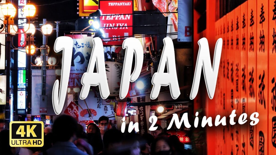 2 Minutes in Japan | Discover what to do and must see places | Travel 2022