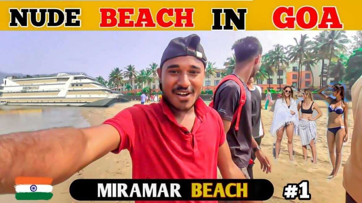 NUDE BEACH IN GOA ||MIRAMAR BEACH||Famous Beach In Goa||Full Tour||@NomadShubham #travel #goa