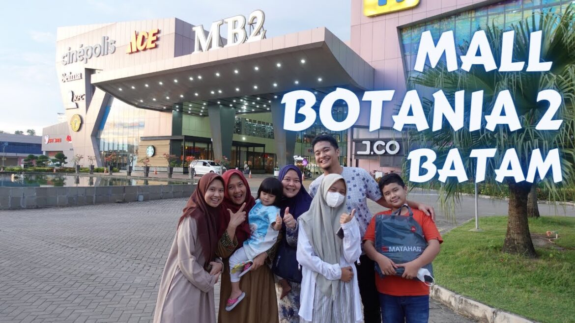 KONDISI TERKINI MB2 MALL BOTANIA DUA BATAM CENTER | Mall Tour KONDISI TERKINI MB2 MALL BOTANIA DUA BATAM CENTER | Mall Tour