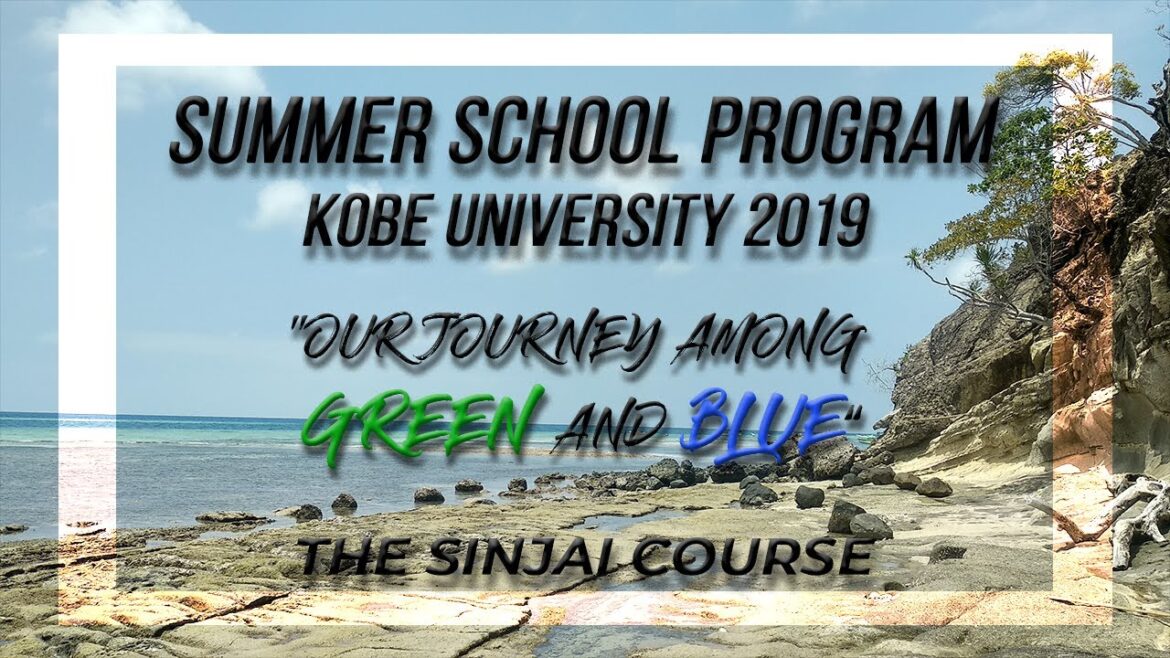 Summer School Program Kobe Univ 2019 [The Sinjai course]