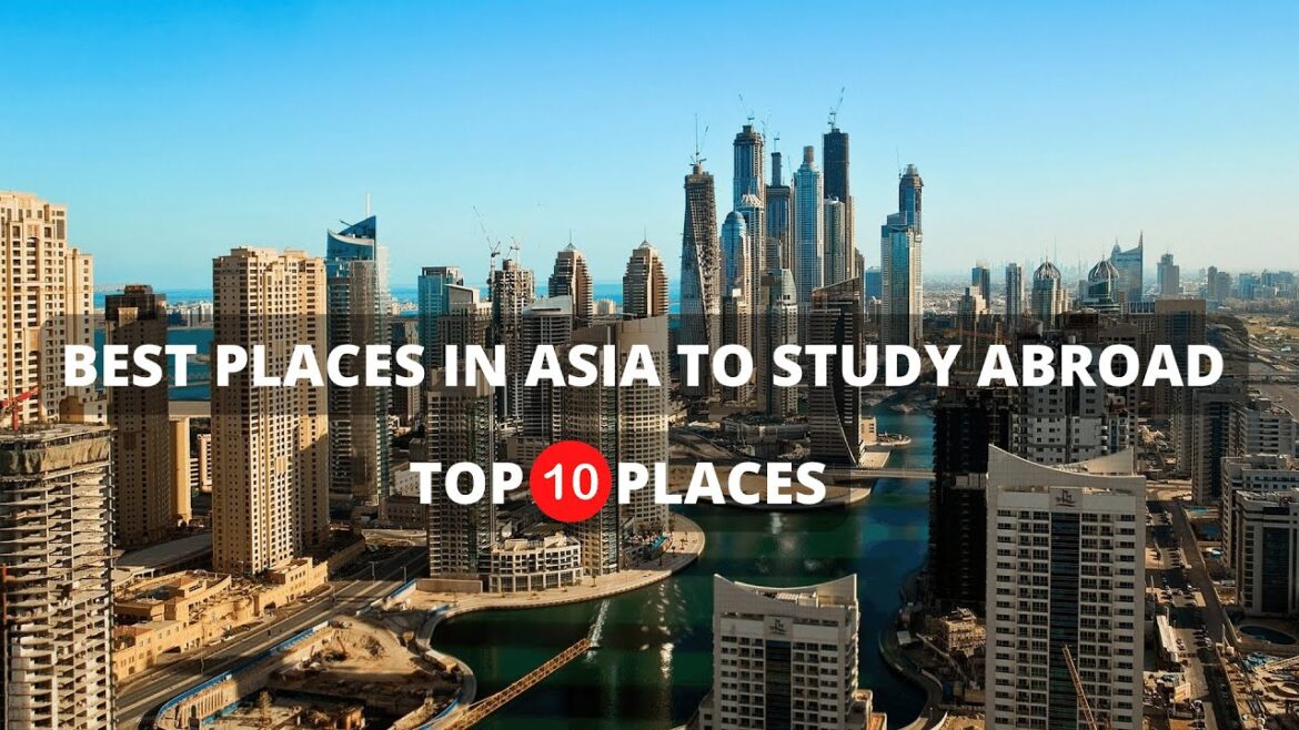 Top 10 Best Places in Asia to Study Abroad in 2023 | AMAZING PLACES!