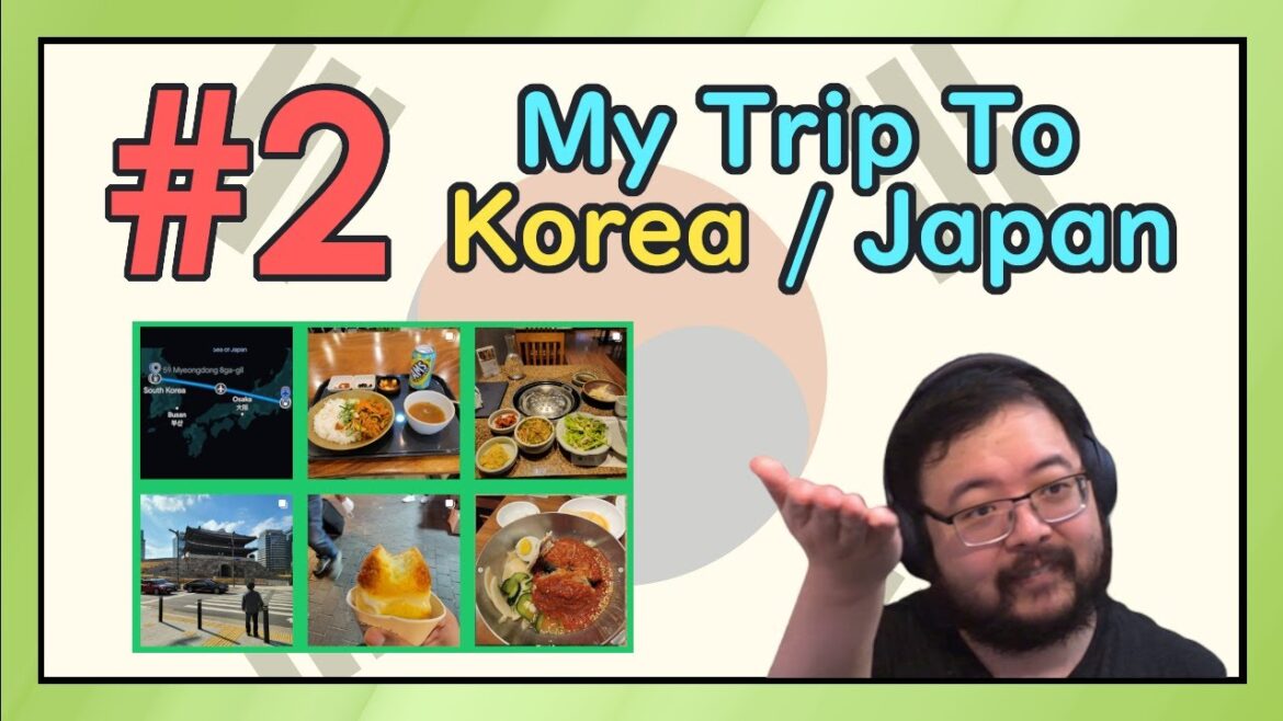 【Vacation Slides!】My Trip to Korea/Japan (Part 2)