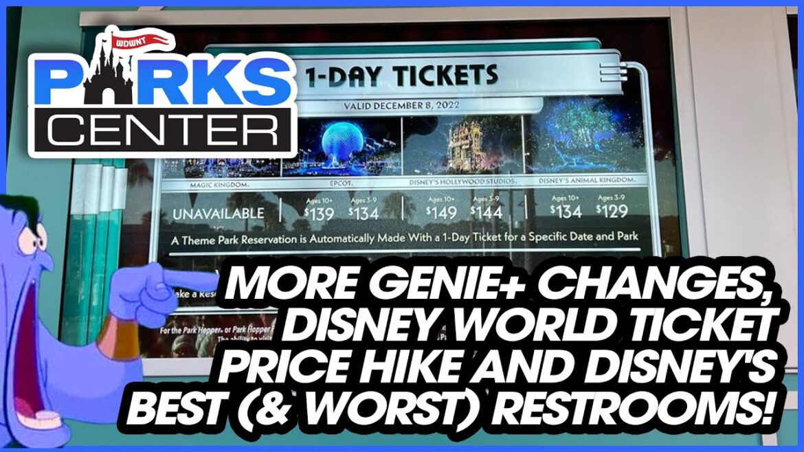 More Genie+ Changes, Disney World Ticket Price Hike and Disney's Best (and worst) Restrooms!