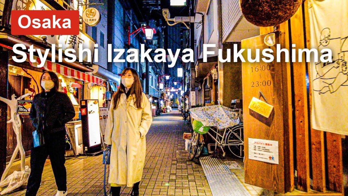 【Osaka 💖】Walk Japan – Stylish izakaya town Fukushima ASMR 【4K】오사카 โอซาก้า 【Osaka 💖】Walk Japan - Stylish izakaya town Fukushima ASMR 【4K】오사카 โอซาก้า
