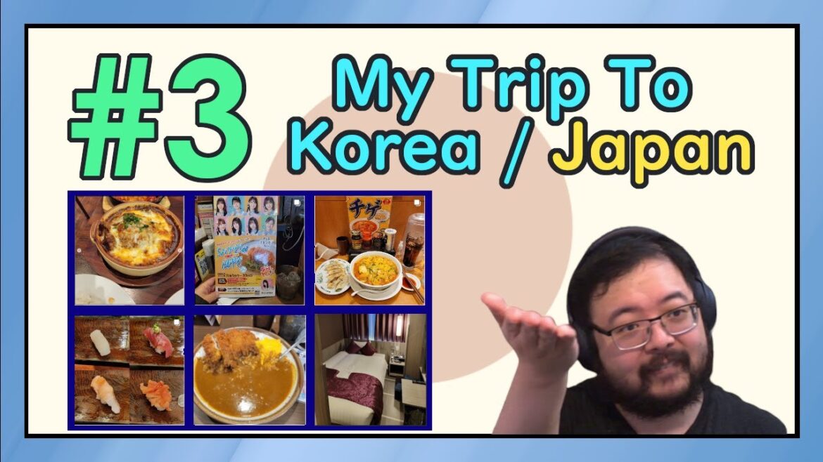 【Vacation Slides!】My Trip to Korea/Japan (Part 3) 【Vacation Slides!】My Trip to Korea/Japan (Part 3)