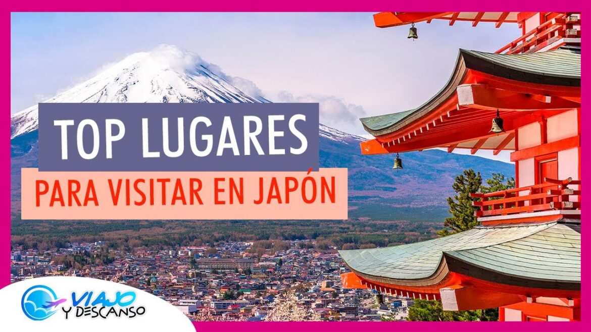 12 Mejores Lugares para visitar en JAPON - Cuales sitios visitar