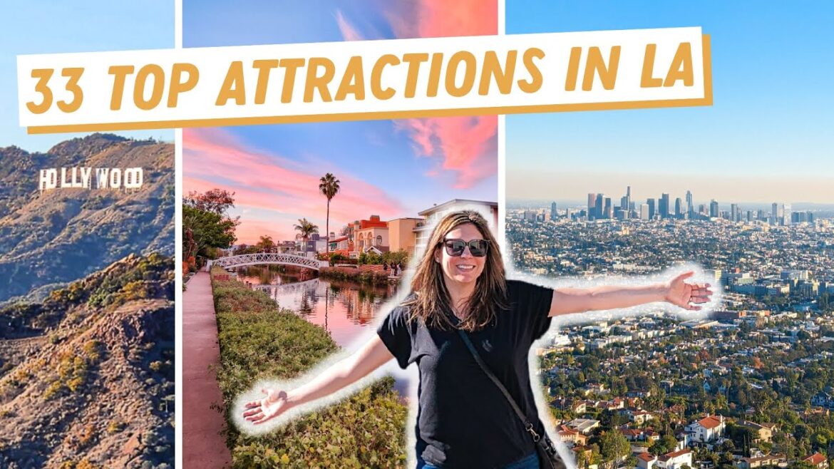 33 Top Los Angeles Attractions You Can't Miss! | Best Things to do in Los Angeles, California 33 Top Los Angeles Attractions You Can't Miss! | Best Things to do in Los Angeles, California