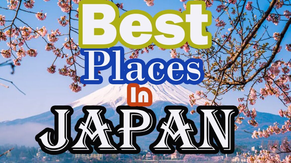 17 best places to visit in japan 2023 - Things To do