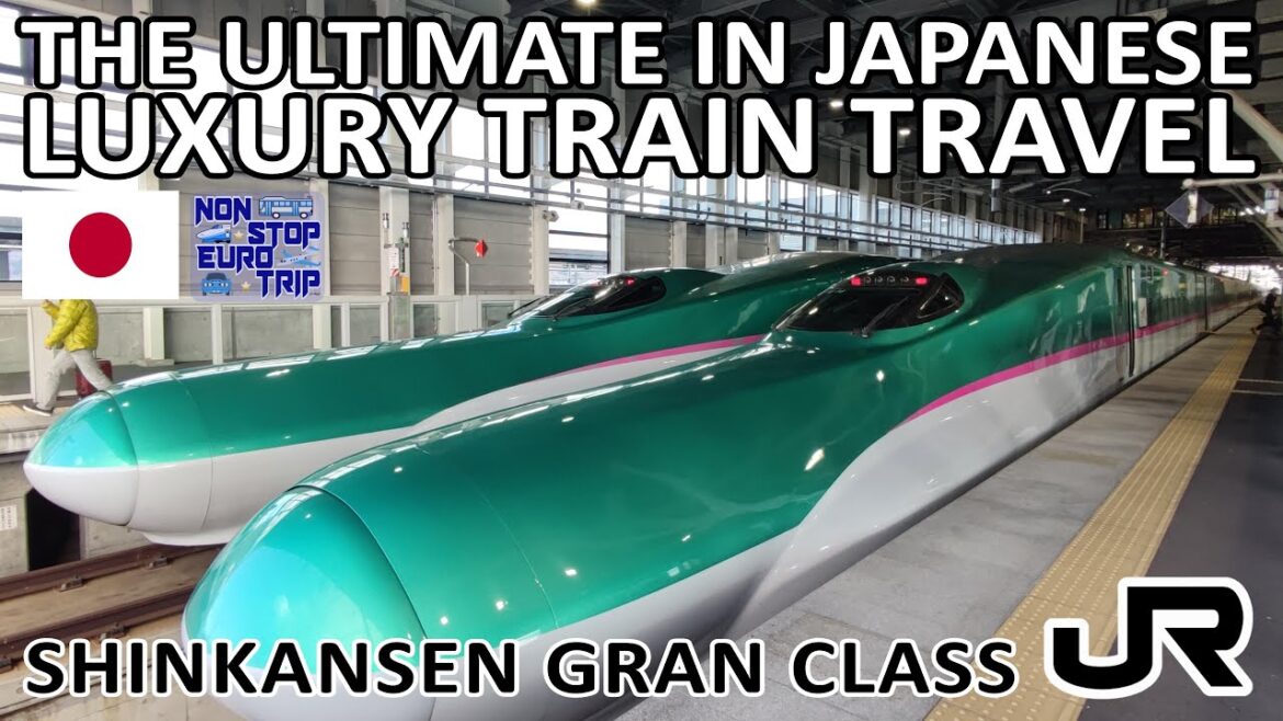 SHINKANSEN GRAN CLASS: ULTIMATE TRAIN LUXURY IN JAPAN FROM SENDAI TO TOKYO