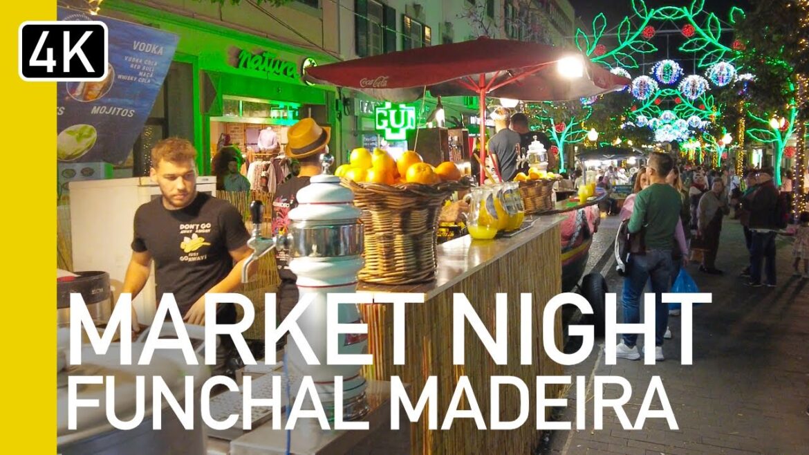 Funchal Market Night 2022 - Noite de Mercado | Madeira Portugal Christmas 4K
