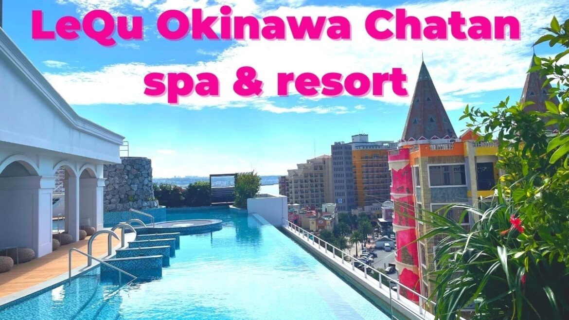 오키나와신상호텔/루프탑수영장과 천연온천대욕장/조식에나오는무제한사케/아메빌에서먹고놀기딱좋은 레쿠호텔/Lequ Chatan Okinawa Spa&Resort/レクー沖縄北谷スパ&リゾート