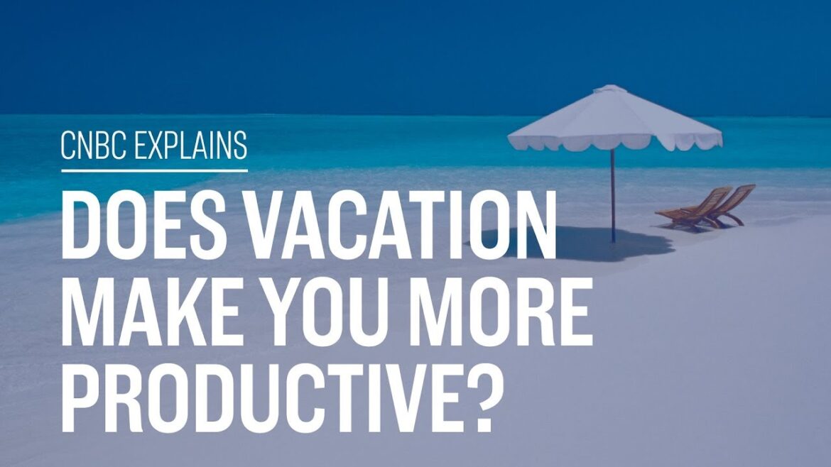 Does vacation make you more productive? | CNBC Explains Does vacation make you more productive? | CNBC Explains