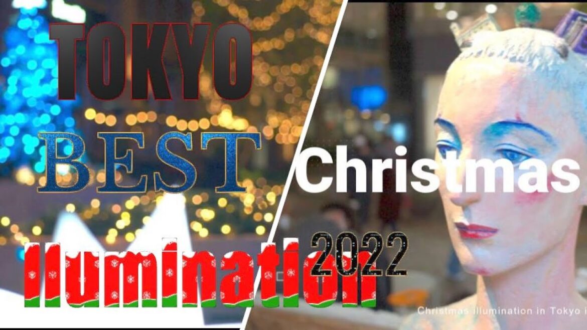 TOKYO BEST クリスマス イルミネーション2022 未公開映像有りTOKYO BEST Christmas Illumination 2022