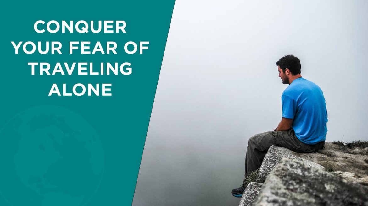 How to Deal with the FEAR of Traveling Alone // Travel Deeper Bootcamp [Lesson #5]