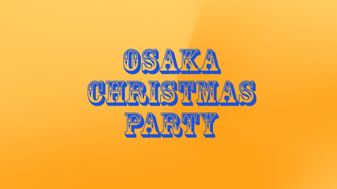 Osaka Christmas party