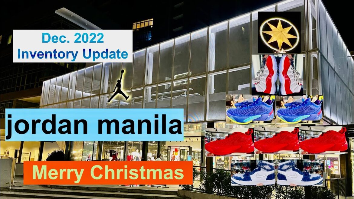 DECEMBER 2022 Inventory Update | JORDAN MANILA | 12-20/21-2022 4K