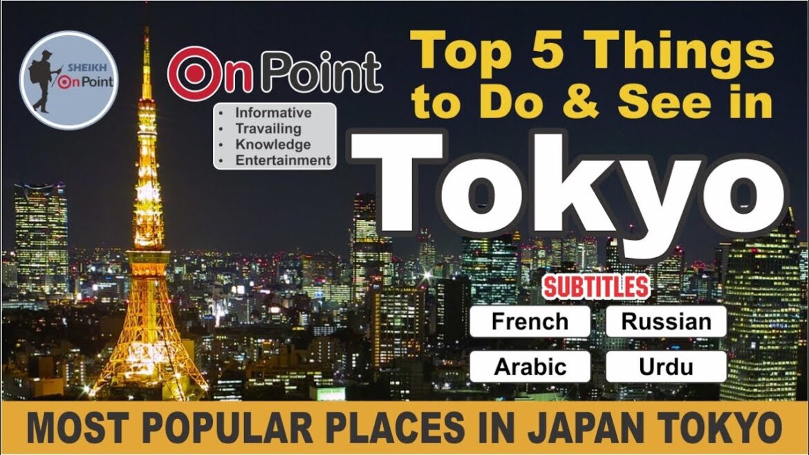 Top 5 Things to Do, See in Tokyo || Most beautiful places in tokyo Top 5 Things to Do, See in Tokyo || Most beautiful places in tokyo
