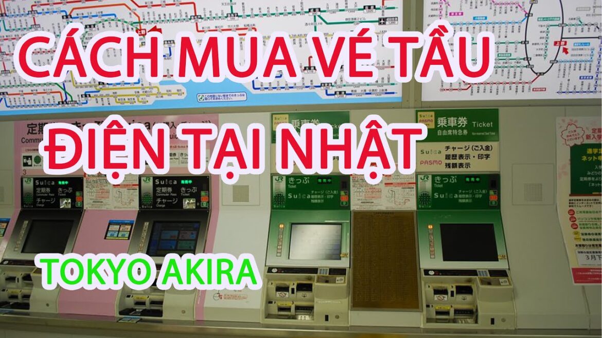 Hướng Dẫn Mua Vé Tầu Điện Tại  Nhà Ga Tàu Nhật Bản Hướng Dẫn Mua Vé Tầu Điện Tại  Nhà Ga Tàu Nhật Bản