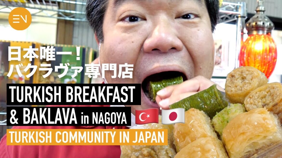 Turkish Breakfast & Baklava in Nagoya | Turkish Community in Japan
