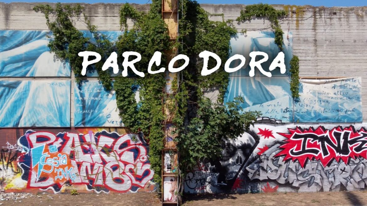 Parco Dora – Turin's Subcultural Spot Parco Dora - Turin's Subcultural Spot