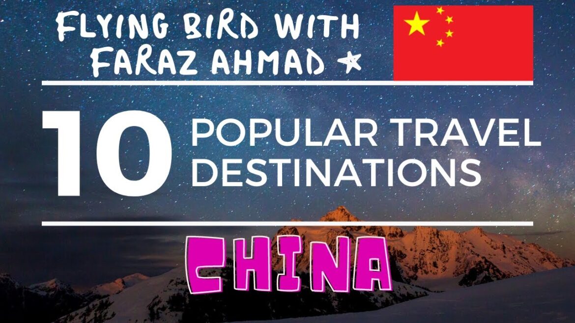 Top 10,Ten Popular Travel Destinations in China Top 10,Ten Popular Travel Destinations in China