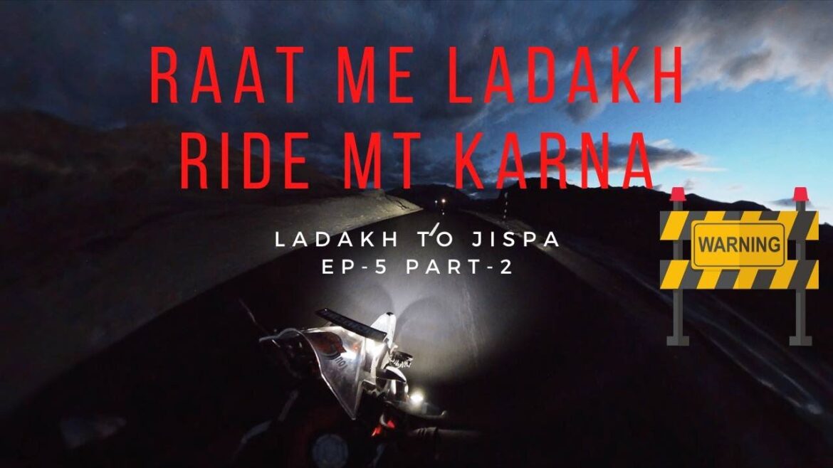 I ATTEMPTED TO RIDE AT NIGHT IN LADAKH Scary & Dangerous | NIGHT Ride in LADAKH | PART 2 I ATTEMPTED TO RIDE AT NIGHT IN LADAKH *Scary & Dangerous* | NIGHT Ride in LADAKH | PART 2
