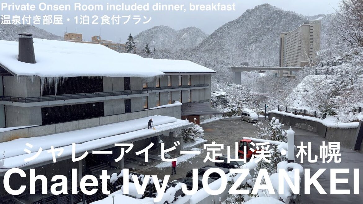 🏨 シャレーアイビー定山渓|温泉付き部屋・1泊2食付プラン|札幌|北海道|Charlet Ivy JOZANKEI|SAPPORO|샤레 아이비 조잔케이|삿포로 🏨 シャレーアイビー定山渓|温泉付き部屋・1泊2食付プラン|札幌|北海道|Charlet Ivy JOZANKEI|SAPPORO|샤레 아이비 조잔케이|삿포로