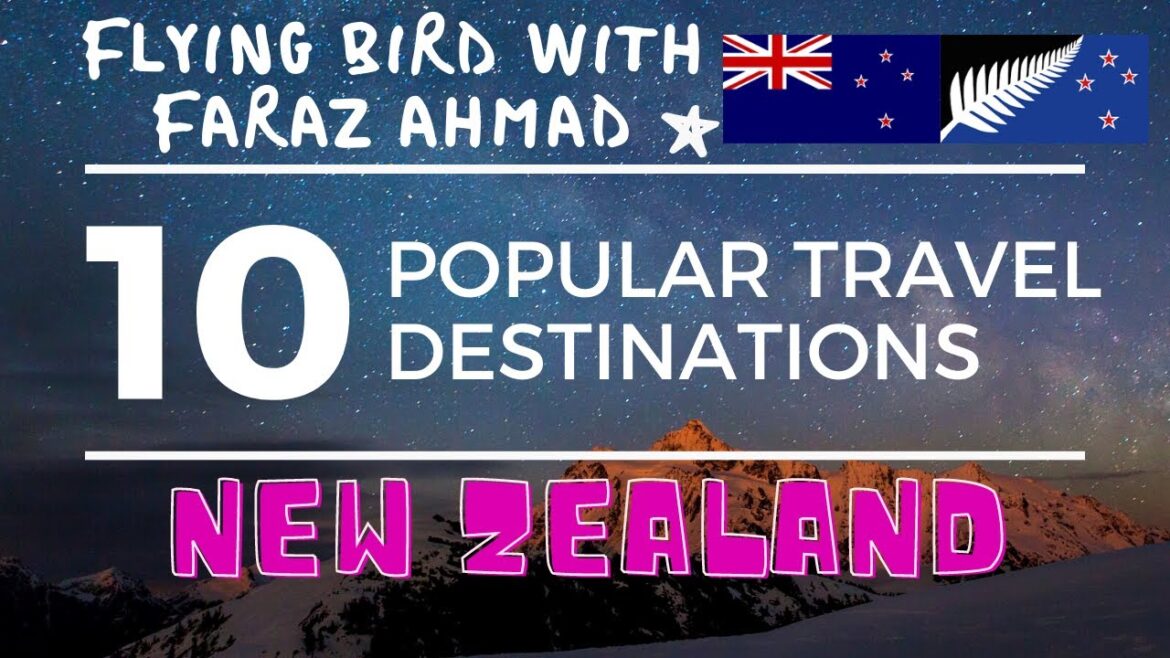 Top 10,Ten Popular Travel Destinations in New Zealand