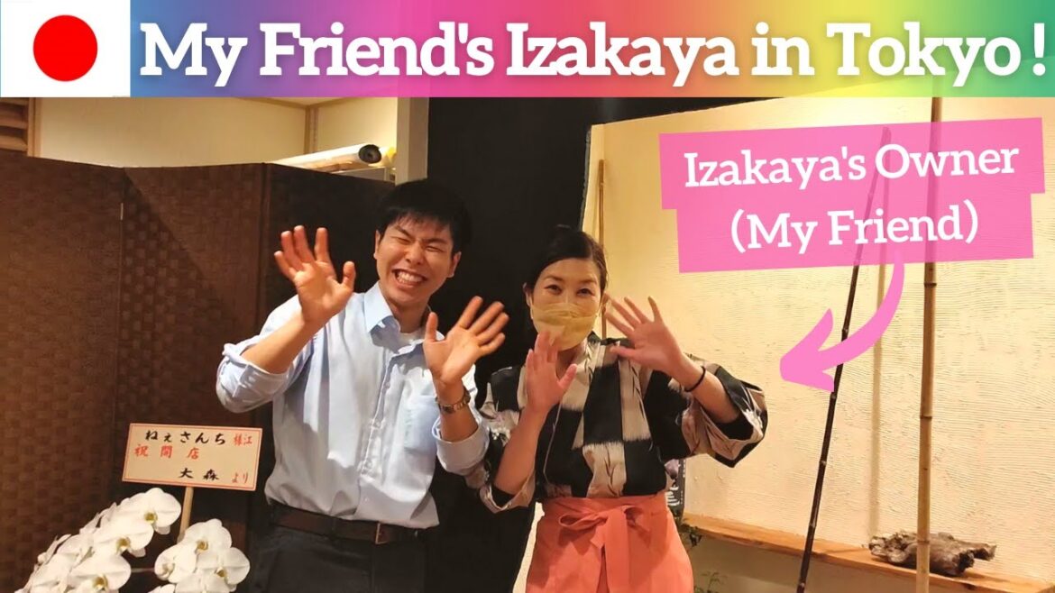 【Izakaya in Japan】Let's Go to My Friend's New Izakaya in Tokyo! 【Izakaya in Japan】Let's Go to My Friend's New Izakaya in Tokyo!