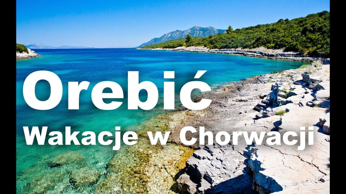 Wakacje w Chorwacji - Orebić