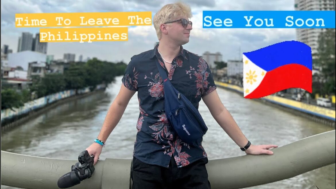 Preparing Myself To Leave The Philippines 🇵🇭