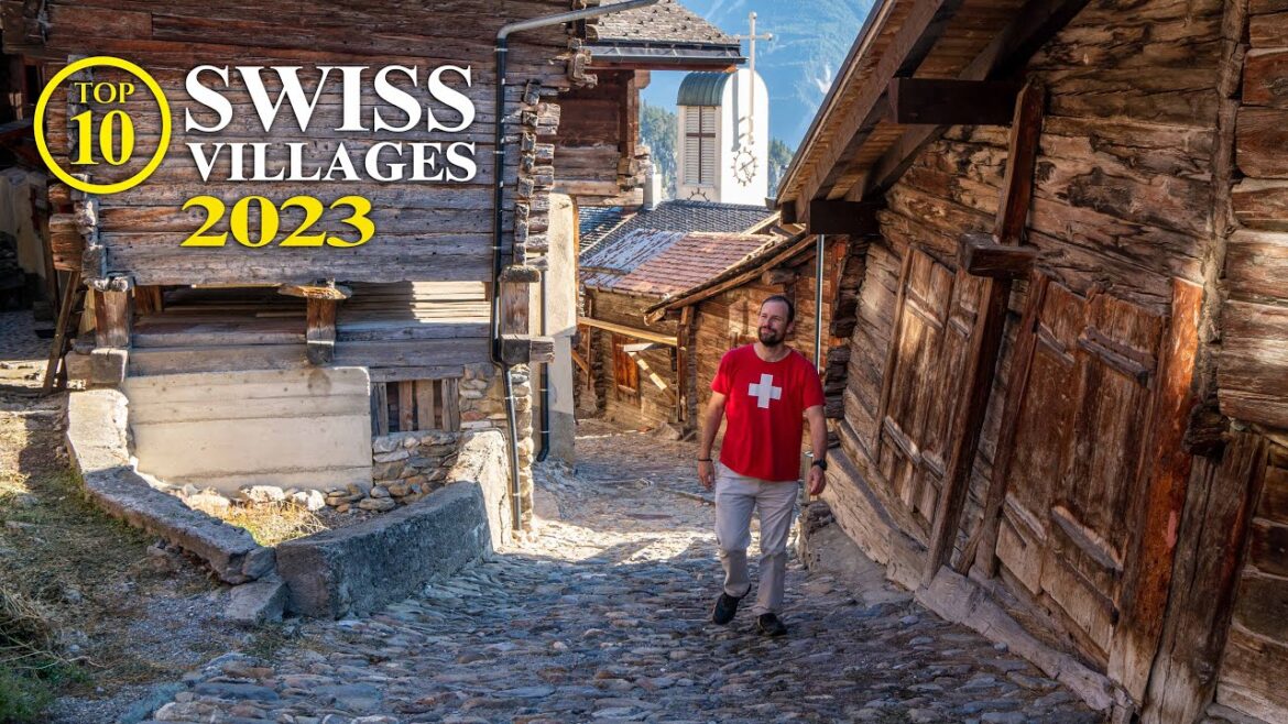 Top 10 Villages of SWITZERLAND 2023: Most beautiful Swiss Towns – Best Places [Travel Guide]