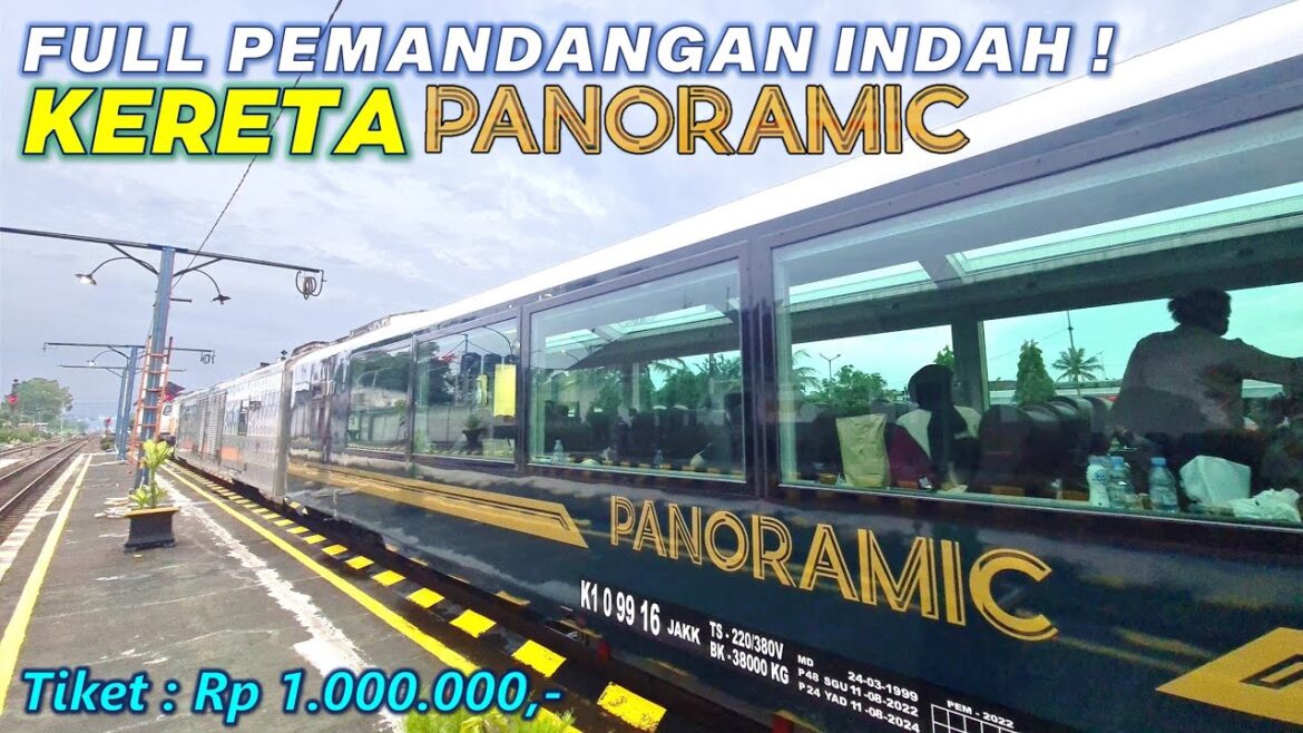 NAIK KERETA PANORAMIC TERBARU DI INDONESIA ! HARGA TIKET 1 JUTA RUPIAH, SEPERTI NAIK KERETA DI EROPA NAIK KERETA PANORAMIC TERBARU DI INDONESIA ! HARGA TIKET 1 JUTA RUPIAH, SEPERTI NAIK KERETA DI EROPA