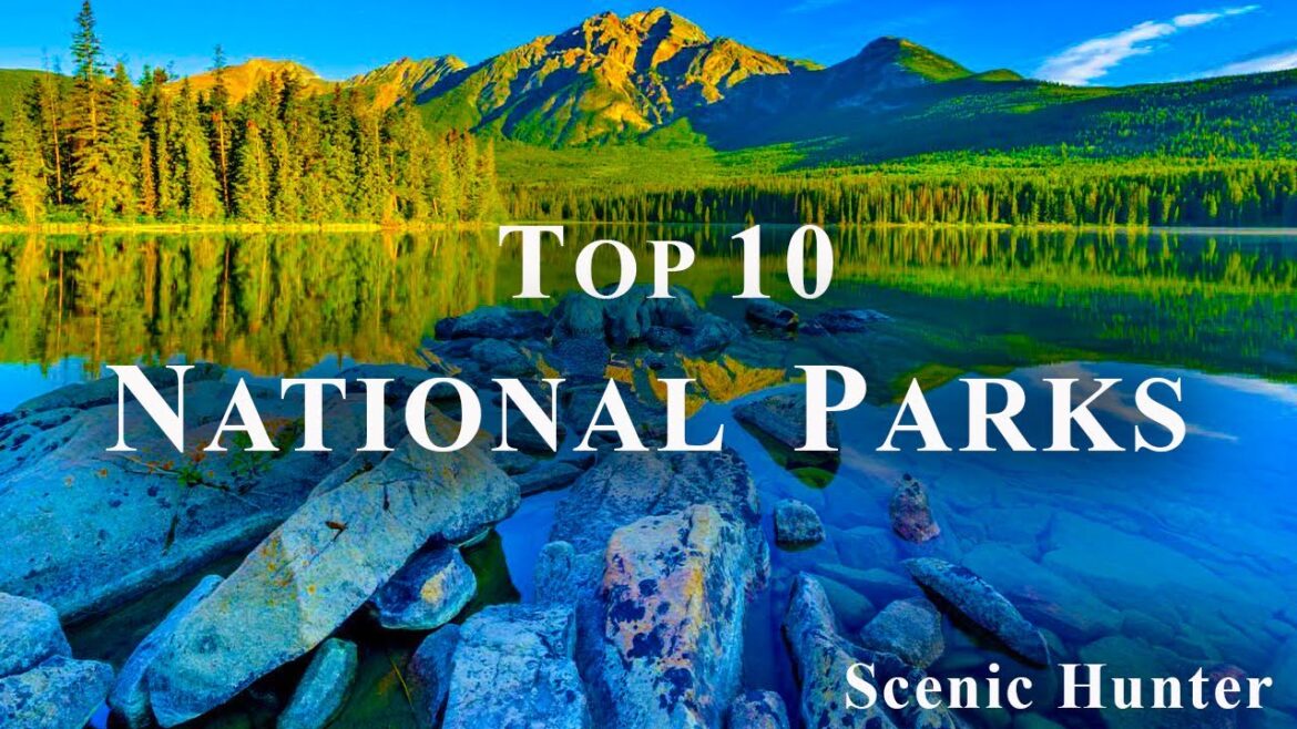 Top 10 National Parks In The World | Travel Guide
