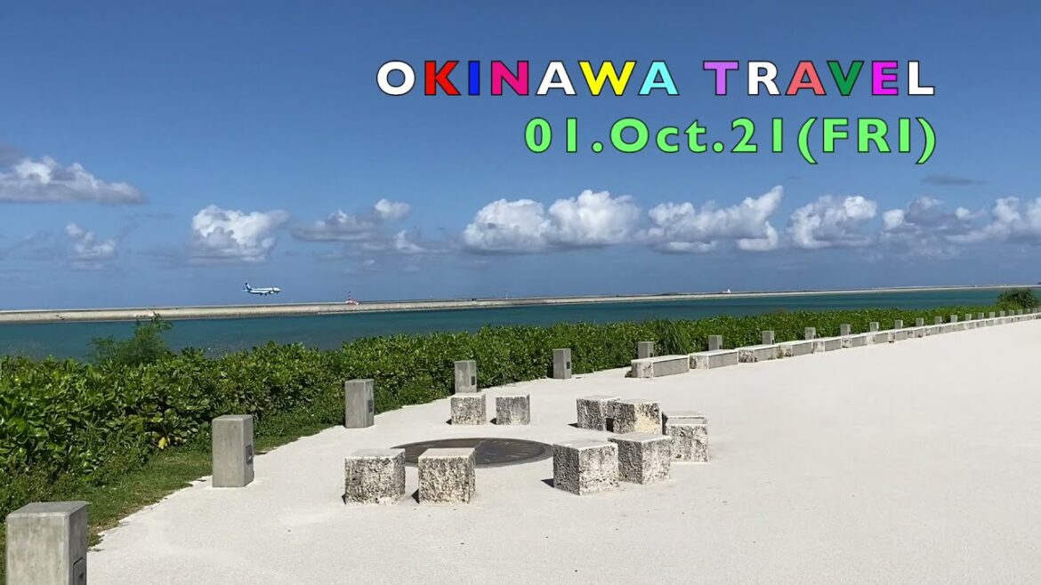 2021年10月沖縄旅行に行ってきたの巻② 2021年10月沖縄旅行に行ってきたの巻②