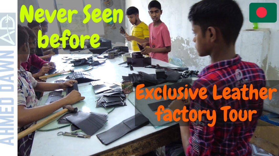 They Never Allowed Camera, Until … | Exclusive Dhaka Leather Factory Tour In Bangladesh They Never Allowed Camera, Until ... | Exclusive Dhaka Leather Factory Tour In Bangladesh