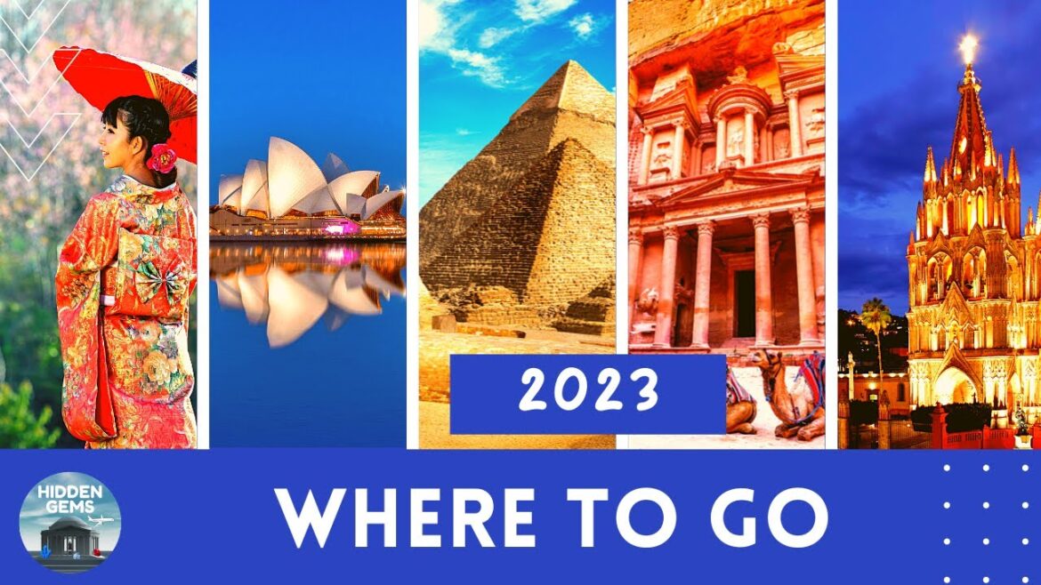 Best Places to Travel in 2023