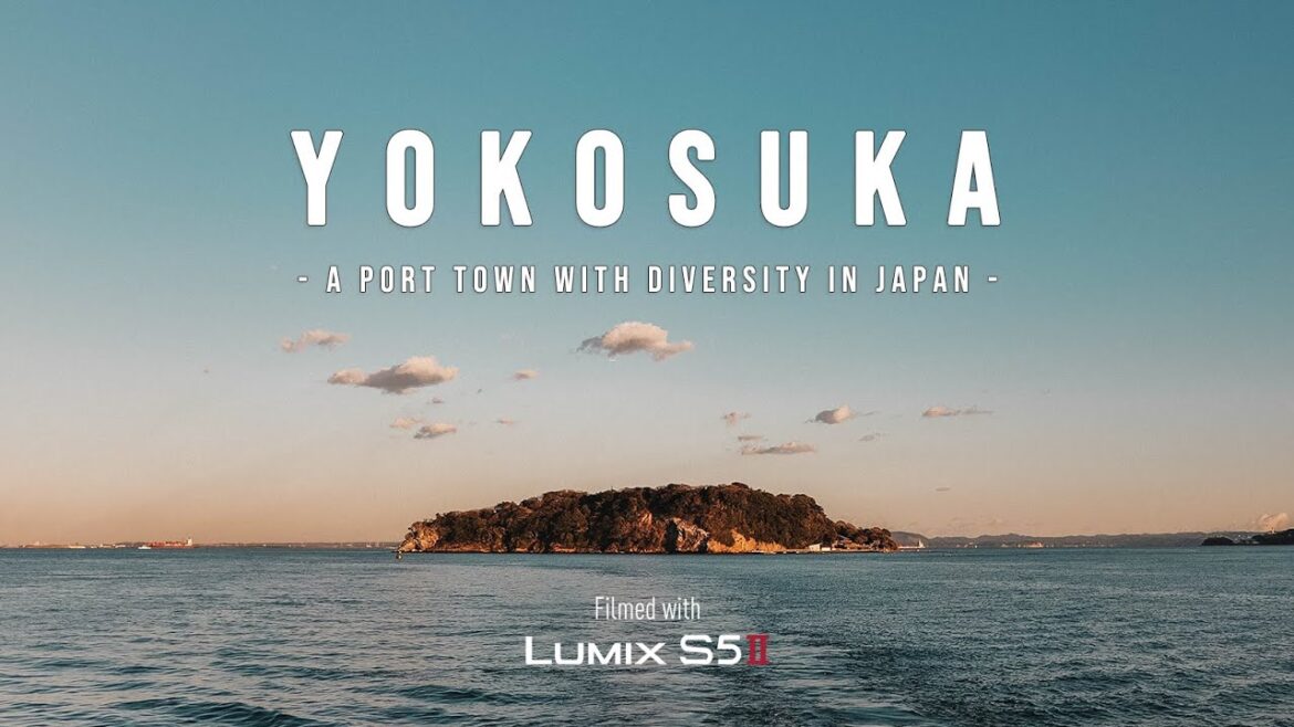 Re-Explore YOKOSUKA | Shot on LUMIX S5Ⅱ