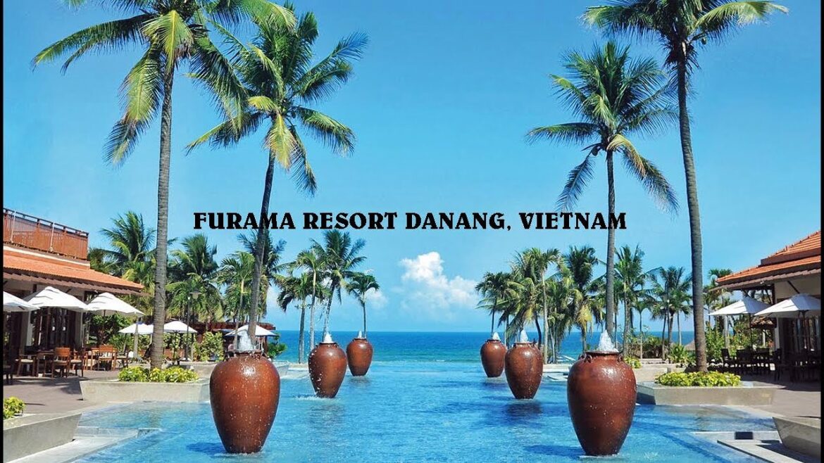 FURAMA RESORT DANANG, VIETNAM, 5 STAR BEACH RESORT