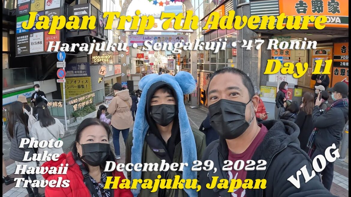 Japan Trip 7th Adventure Day 11 December 29, 2022 Harajuku Sengakuji 47 Ronin Tokyo Japan