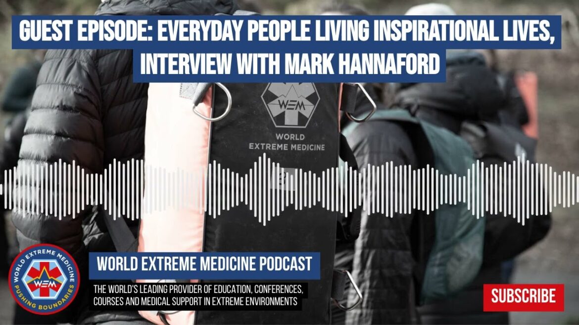 Guest Episode: Everyday People Living Inspirational Lives, Interview with Mark Hannaford | World...