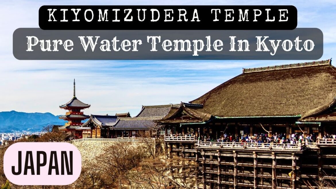 Exploring Kiyomizudera Temple in Kyoto Japan | A UNESCO World Heritage Site in Higashiyama District