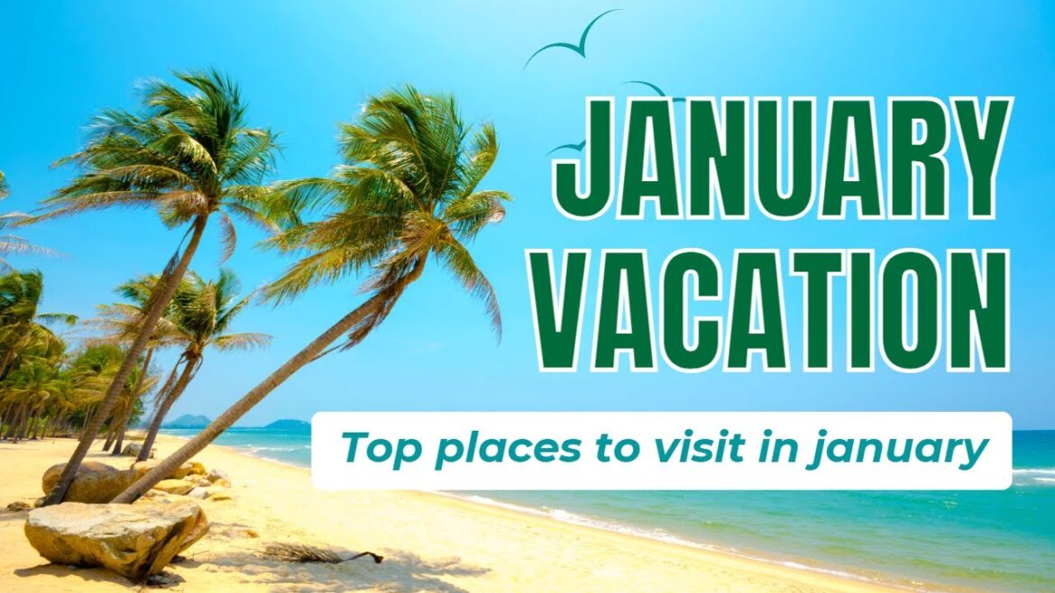 Top places to visit in January | January vacation spots | Travel Video Top places to visit in January | January vacation spots | Travel Video