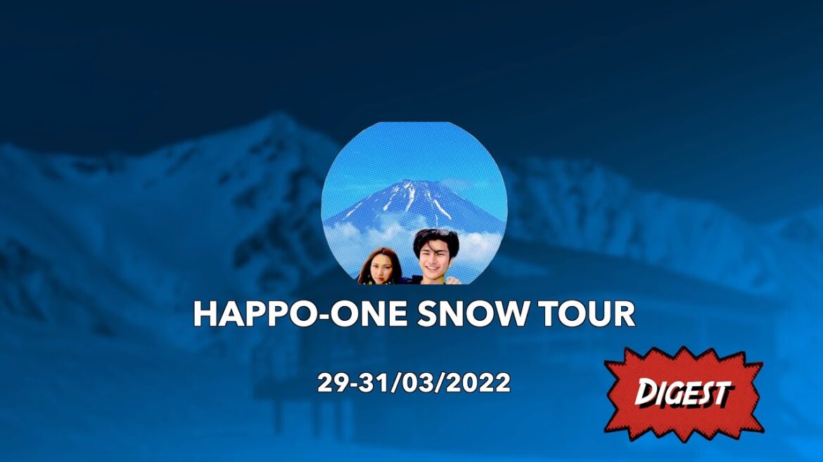 29-31/03/2022 Happo-One Snow Tour Digest