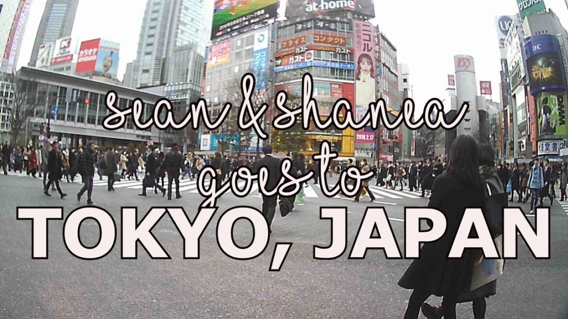 Sean & Shanea Goes to Tokyo, Japan Sean & Shanea Goes to Tokyo, Japan